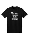 Season To Be Drunk BnW Adult Dark T-Shirt-Mens T-Shirt-TooLoud-Black-Small-Davson Sales