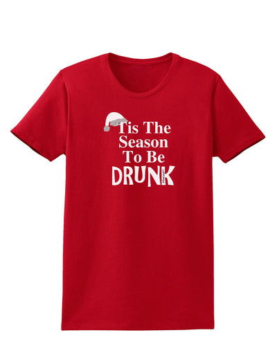 Season To Be Drunk BnW Womens Dark T-Shirt-TooLoud-Red-X-Small-Davson Sales