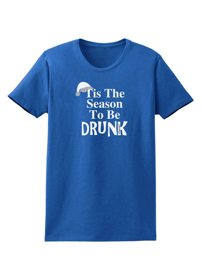 Season To Be Drunk BnW Womens Dark T-Shirt-TooLoud-Royal-Blue-X-Small-Davson Sales