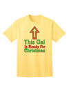 Seasonal Elegance: 'This Gal Is Ready For Christmas' Adult T-Shirt Collection-Mens T-shirts-TooLoud-Yellow-Small-Davson Sales