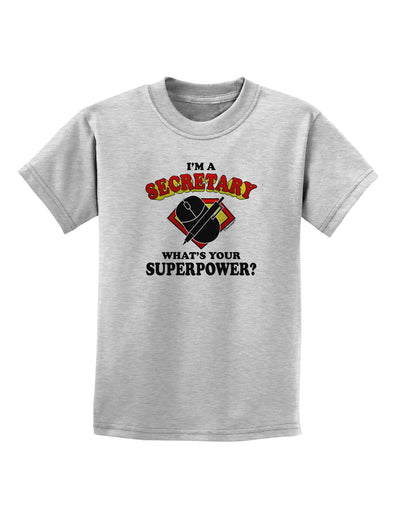 Secretary - Superpower Childrens T-Shirt-Childrens T-Shirt-TooLoud-AshGray-X-Small-Davson Sales