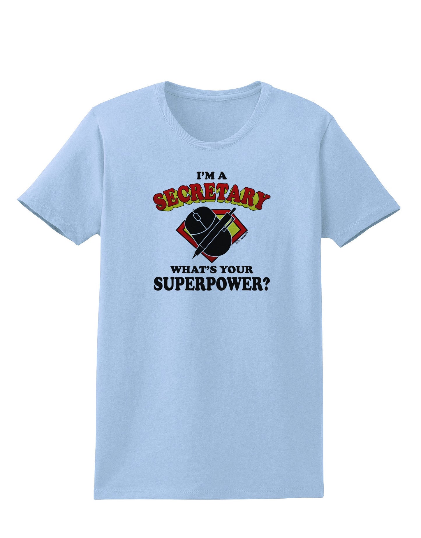 Secretary - Superpower Womens T-Shirt-Womens T-Shirt-TooLoud-Light-Blue-X-Small-Davson Sales