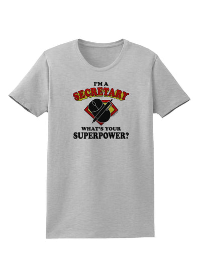 Secretary - Superpower Womens T-Shirt-Womens T-Shirt-TooLoud-AshGray-X-Small-Davson Sales