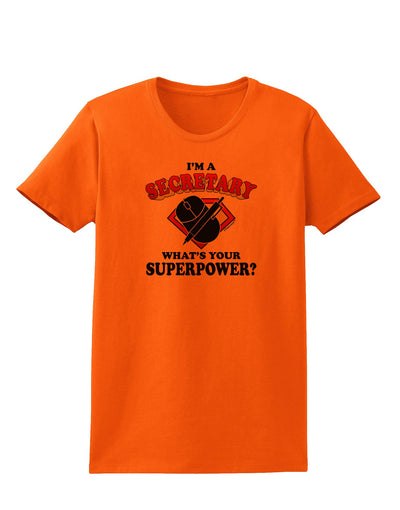 Secretary - Superpower Womens T-Shirt-Womens T-Shirt-TooLoud-Orange-X-Small-Davson Sales