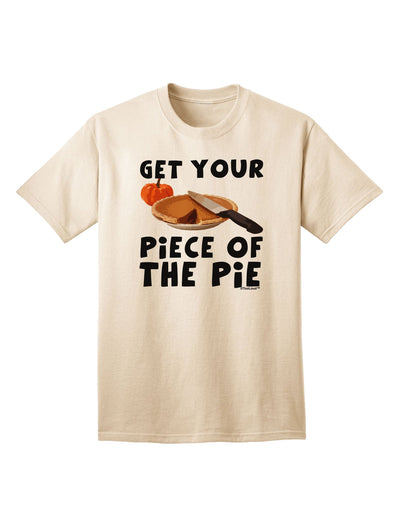 Secure Your Exclusive 'Get Your Piece' Adult T-Shirt Collection-Mens T-shirts-TooLoud-Natural-Small-Davson Sales