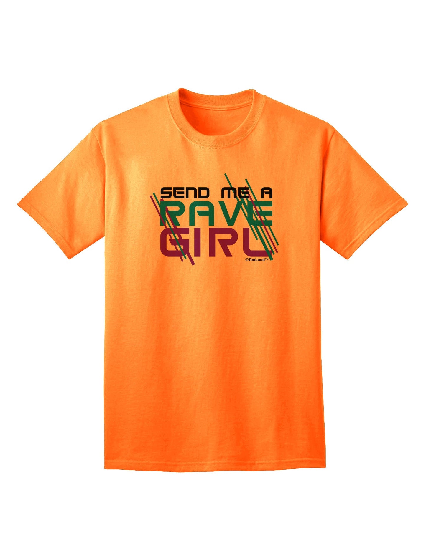 Send Me A Rave Girl Adult T-Shirt-Mens T-Shirt-TooLoud-Neon-Orange-Small-Davson Sales