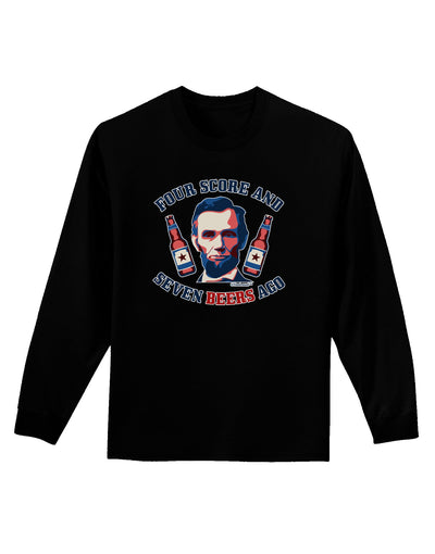 Seven Beers Ago - Lincoln Adult Long Sleeve Dark T-Shirt-TooLoud-Black-Small-Davson Sales