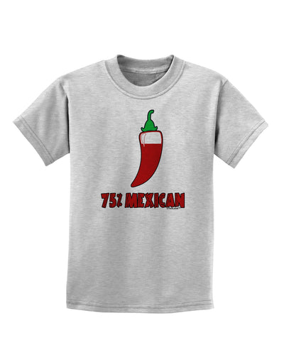 Seventy-Five Percent Mexican Childrens T-Shirt-Childrens T-Shirt-TooLoud-AshGray-X-Small-Davson Sales