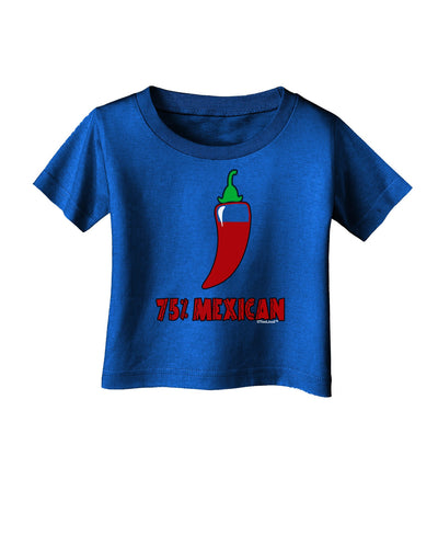 Seventy-Five Percent Mexican Infant T-Shirt Dark-Infant T-Shirt-TooLoud-Royal-Blue-06-Months-Davson Sales