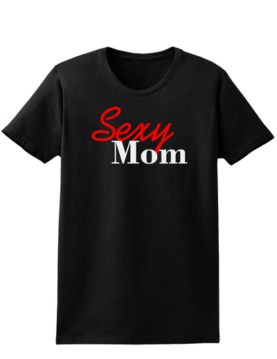 Sexy Mom Womens Dark T-Shirt-TooLoud-Black-X-Small-Davson Sales