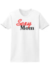 Sexy Mom Womens T-Shirt-Womens T-Shirt-TooLoud-White-X-Small-Davson Sales