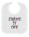 Shake It Off Text Cute with Hearts Baby Bib by TooLoud