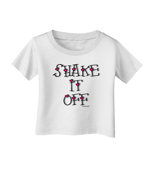 Shake It Off Text Cute with Hearts Infant T-Shirt by TooLoud-Infant T-Shirt-TooLoud-White-06-Months-Davson Sales