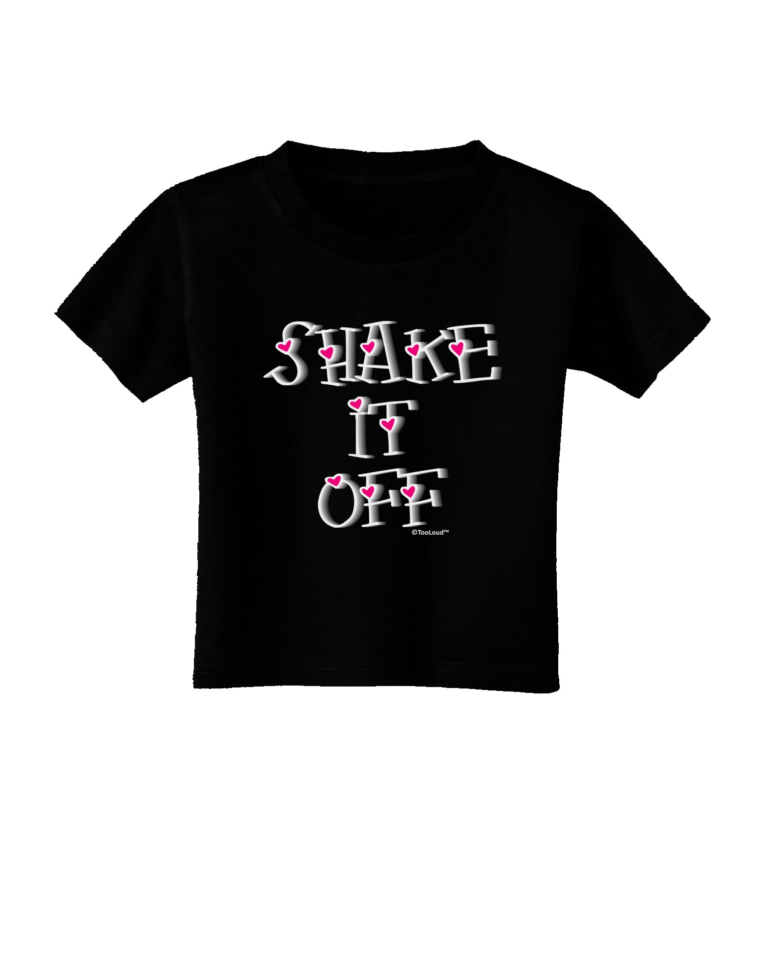 Shake It Off Text Cute with Hearts Toddler T-Shirt Dark by TooLoud-Toddler T-Shirt-TooLoud-Black-2T-Davson Sales