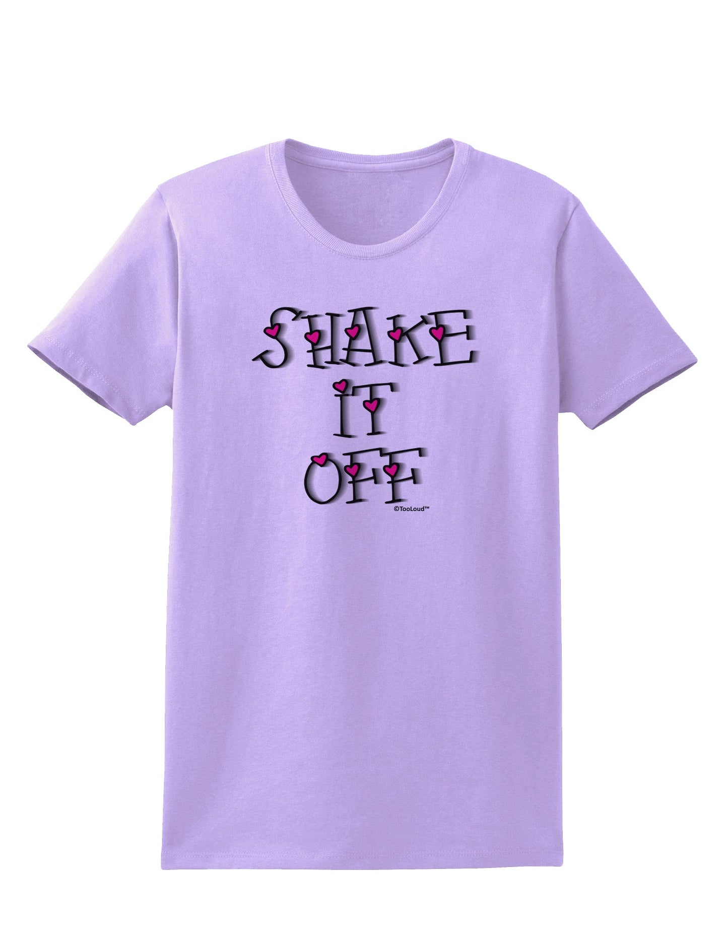 Shake It Off Text Cute with Hearts Womens T-Shirt by TooLoud-Womens T-Shirt-TooLoud-Lavender-X-Small-Davson Sales