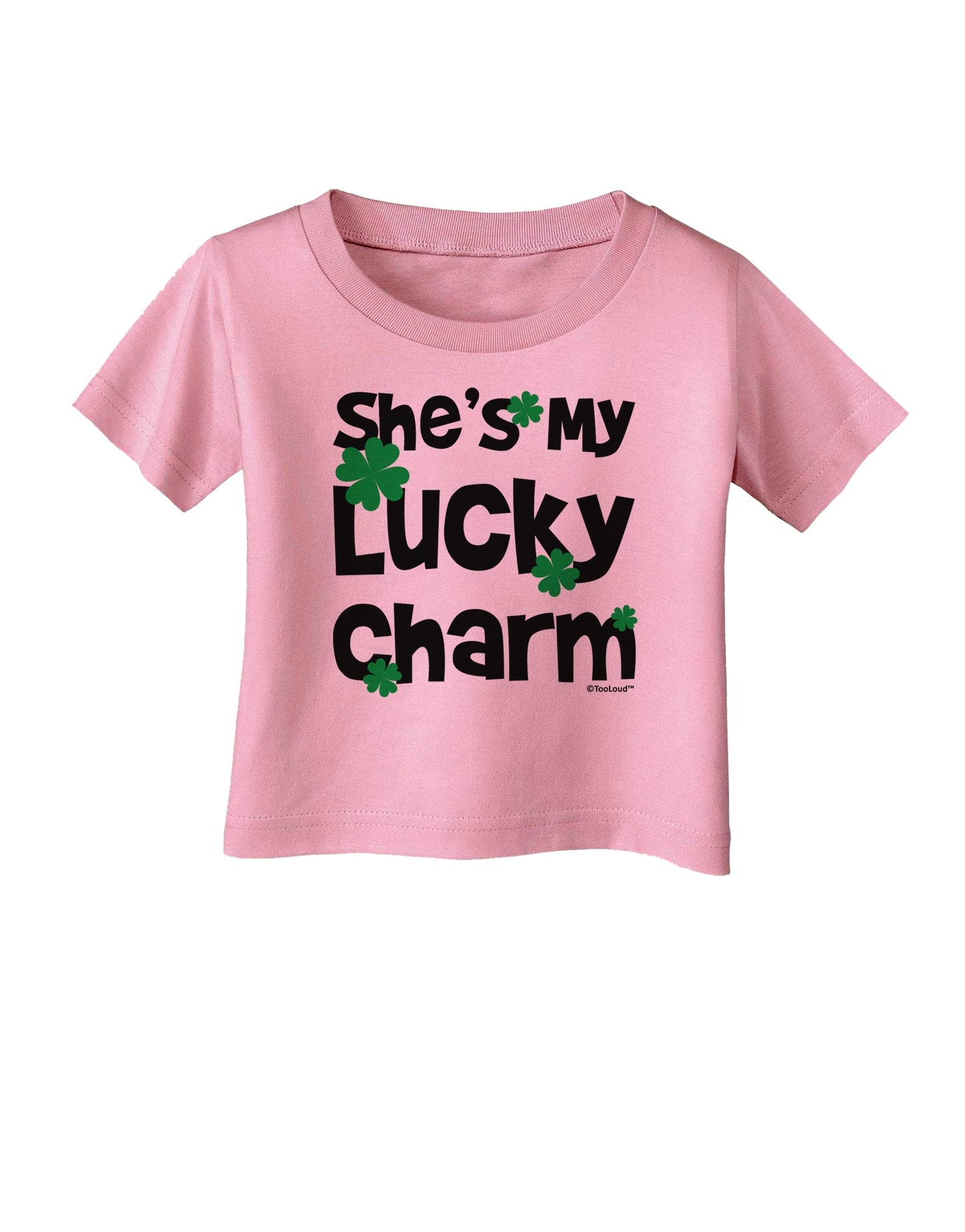 She's My Lucky Charm - Matching Couples Design Infant T-Shirt by TooLoud-Infant T-Shirt-TooLoud-Candy-Pink-06-Months-Davson Sales