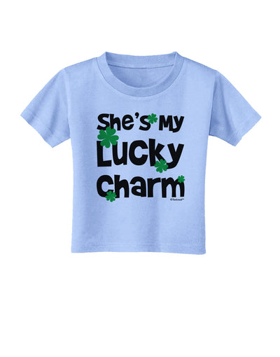 She's My Lucky Charm - Matching Couples Design Toddler T-Shirt by TooLoud-Toddler T-Shirt-TooLoud-Aquatic-Blue-2T-Davson Sales