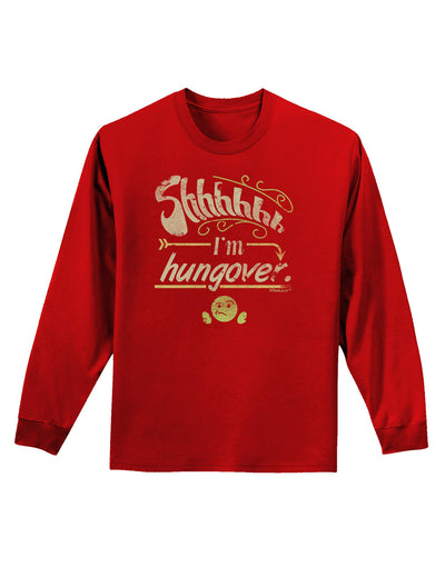 Shhh Im Hungover Funny Adult Long Sleeve Dark T-Shirt-TooLoud-Red-Small-Davson Sales