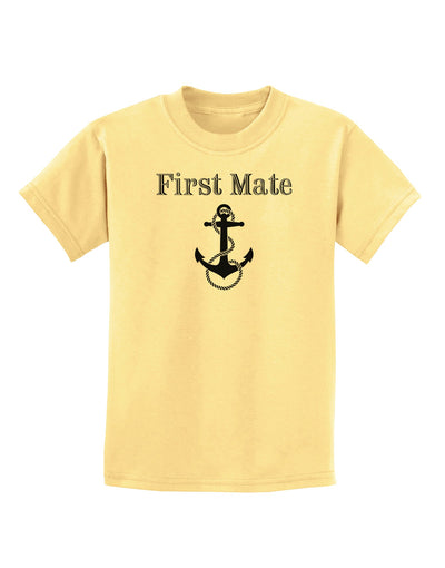 Ship First Mate Nautical Anchor Boating Childrens T-Shirt-Childrens T-Shirt-TooLoud-Daffodil-Yellow-X-Small-Davson Sales
