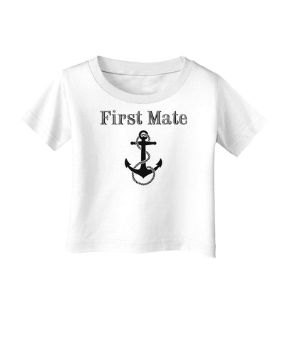 Ship First Mate Nautical Anchor Boating Infant T-Shirt-Infant T-Shirt-TooLoud-White-06-Months-Davson Sales