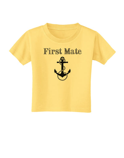 Ship First Mate Nautical Anchor Boating Toddler T-Shirt-Toddler T-Shirt-TooLoud-Daffodil-Yellow-2T-Davson Sales