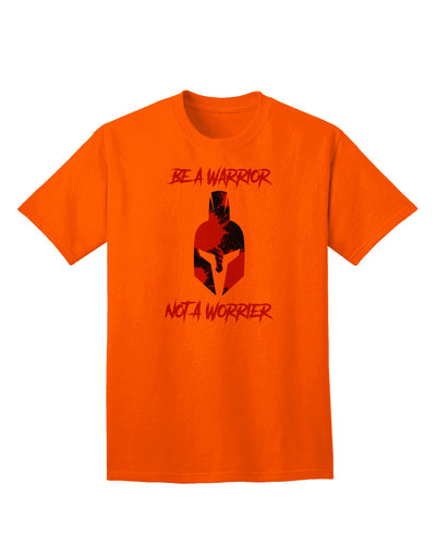 Shop the Be a Warrior Not a Worrier Adult T-Shirt by TooLoud-Mens T-shirts-TooLoud-Orange-Small-Davson Sales