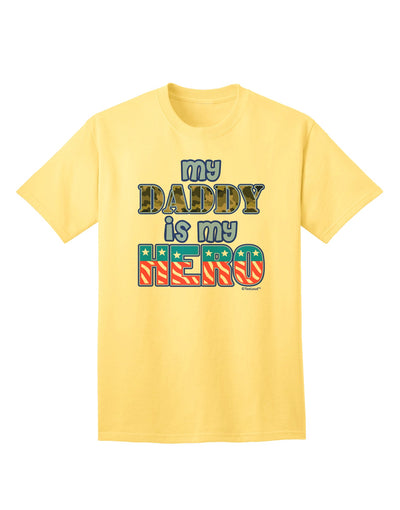 Show Your Support for Our Armed Forces with the My Daddy is My Hero Blue Adult T-Shirt by TooLoud-Mens T-shirts-TooLoud-Yellow-Small-Davson Sales