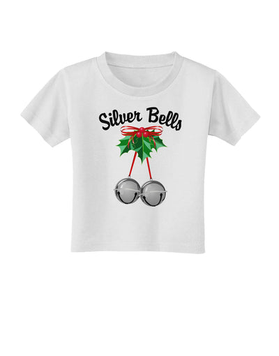 Silver Bells Toddler T-Shirt-Toddler T-Shirt-TooLoud-White-2T-Davson Sales