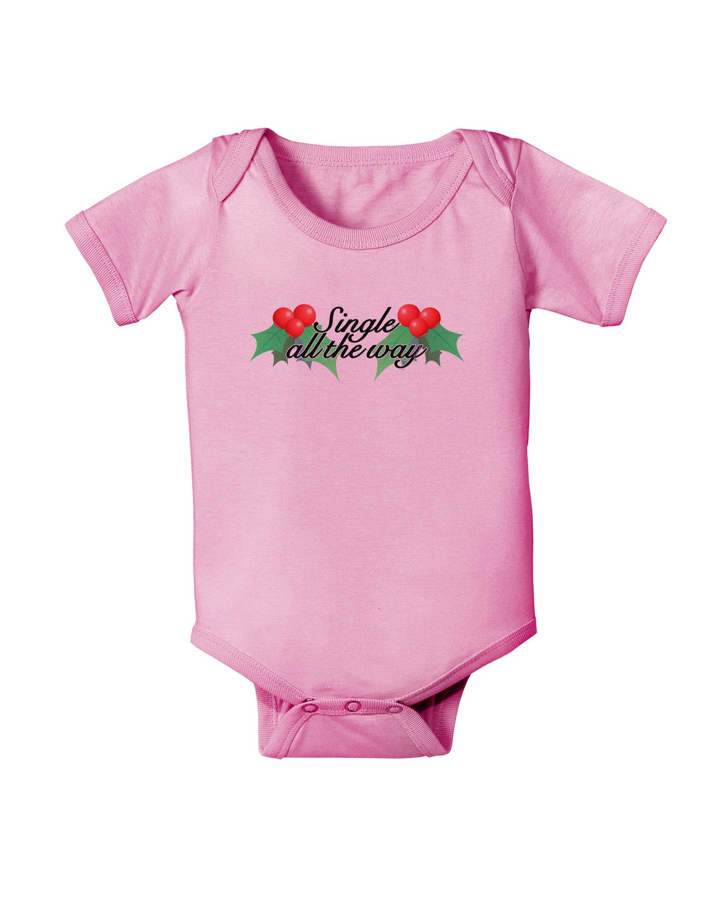 Single All the Way - holly Baby Romper Bodysuit-Baby Romper-TooLoud-Light-Pink-06-Months-Davson Sales