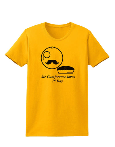 Sir Cumference Loves Pi Day Womens T-Shirt-Womens T-Shirt-TooLoud-Gold-X-Small-Davson Sales