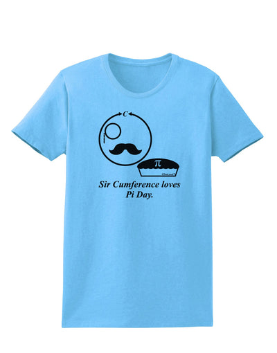 Sir Cumference Loves Pi Day Womens T-Shirt-Womens T-Shirt-TooLoud-Aquatic-Blue-X-Small-Davson Sales