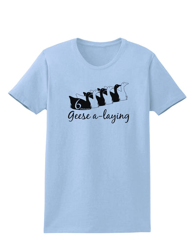 Six Geese A laying Text Womens T-Shirt-Womens T-Shirt-TooLoud-Light-Blue-X-Small-Davson Sales