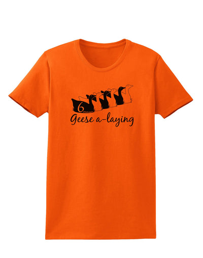 Six Geese A laying Text Womens T-Shirt-Womens T-Shirt-TooLoud-Orange-X-Small-Davson Sales