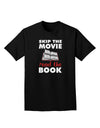 Skip The Movie Read The Book Adult Dark T-Shirt-Mens T-Shirt-TooLoud-Black-Small-Davson Sales