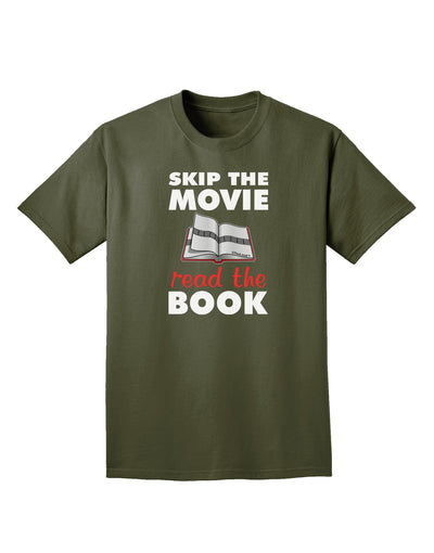 Skip The Movie Read The Book Adult Dark T-Shirt-Mens T-Shirt-TooLoud-Military-Green-Small-Davson Sales