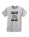 Skip The Movie Read The Book Childrens T-Shirt-Childrens T-Shirt-TooLoud-AshGray-X-Small-Davson Sales