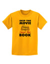 Skip The Movie Read The Book Childrens T-Shirt-Childrens T-Shirt-TooLoud-Gold-X-Small-Davson Sales