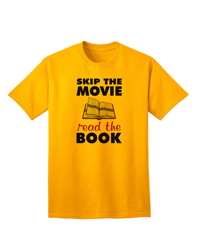 Skip The Movie, Read The Book - Premium Adult T-Shirt for Book Lovers-Mens T-shirts-TooLoud-Gold-Small-Davson Sales