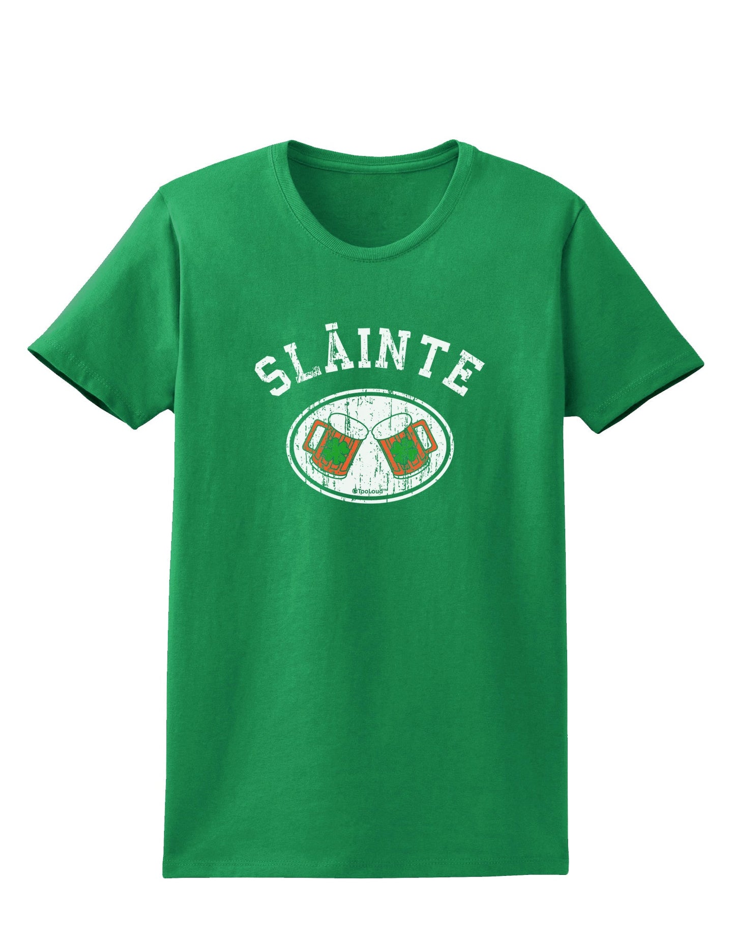Slainte - St. Patrick's Day Irish Cheers Womens Dark T-Shirt by TooLoud-Womens T-Shirt-TooLoud-Kelly-Green-X-Small-Davson Sales