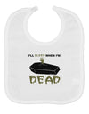 Sleep When Dead Coffin Baby Bib