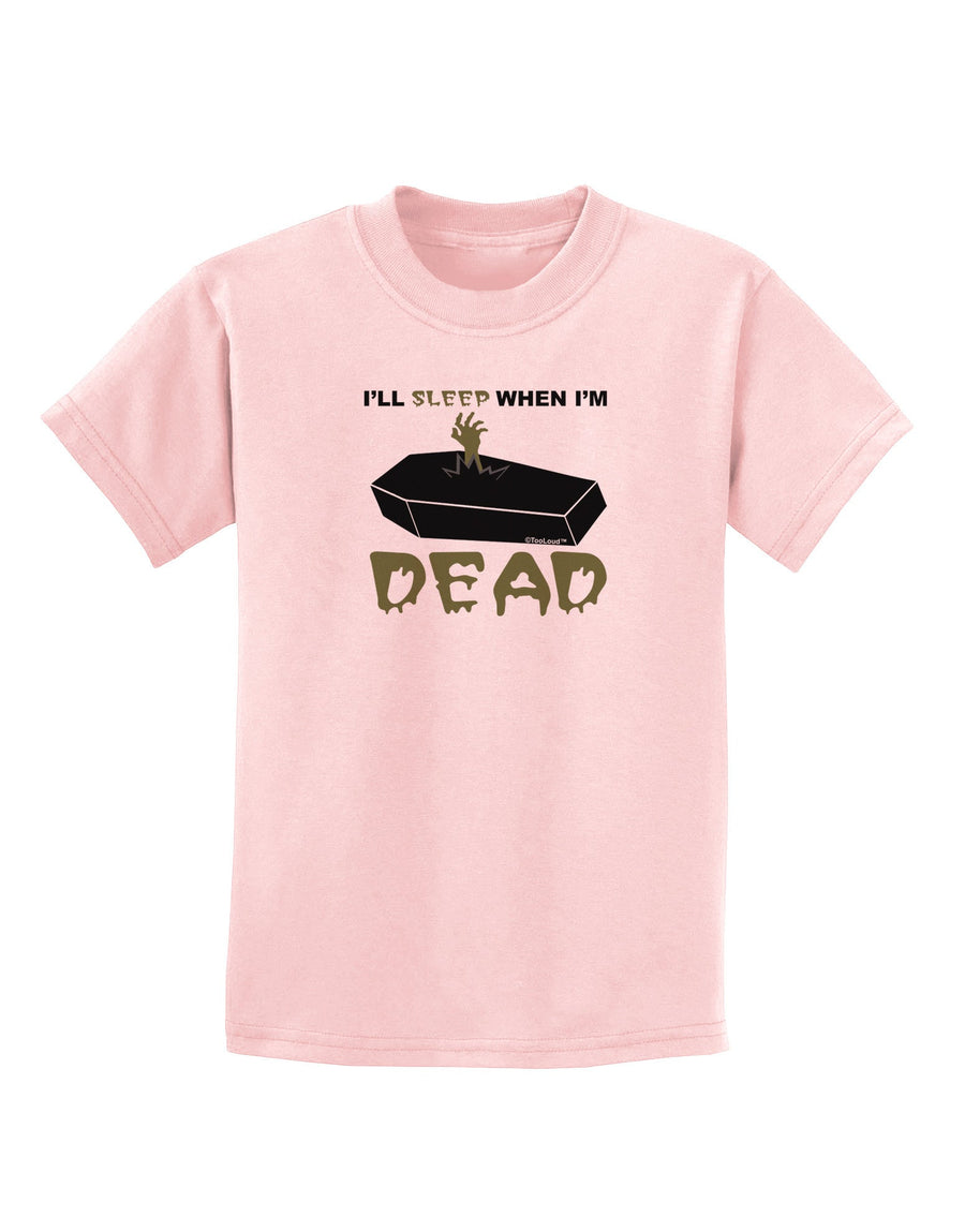 Sleep When Dead Coffin Childrens T-Shirt-Childrens T-Shirt-TooLoud-White-X-Small-Davson Sales