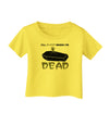 Sleep When Dead Coffin Infant T-Shirt-Infant T-Shirt-TooLoud-Yellow-06-Months-Davson Sales