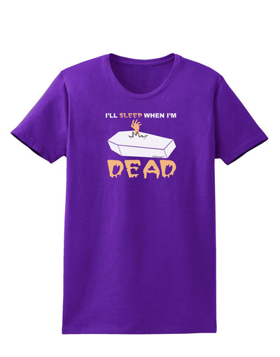 Sleep When Dead Coffin Womens Dark T-Shirt-TooLoud-Purple-X-Small-Davson Sales