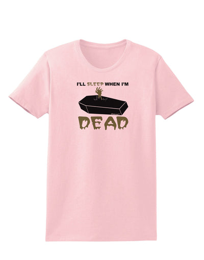 Sleep When Dead Coffin Womens T-Shirt-Womens T-Shirt-TooLoud-PalePink-X-Small-Davson Sales