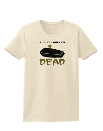 Sleep When Dead Coffin Womens T-Shirt-Womens T-Shirt-TooLoud-Natural-X-Small-Davson Sales