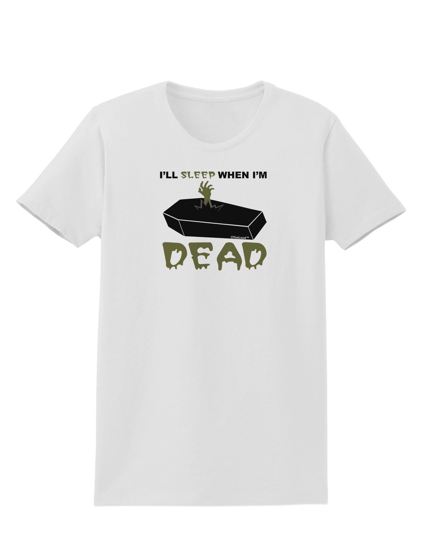Sleep When Dead Coffin Womens T-Shirt-Womens T-Shirt-TooLoud-White-X-Small-Davson Sales