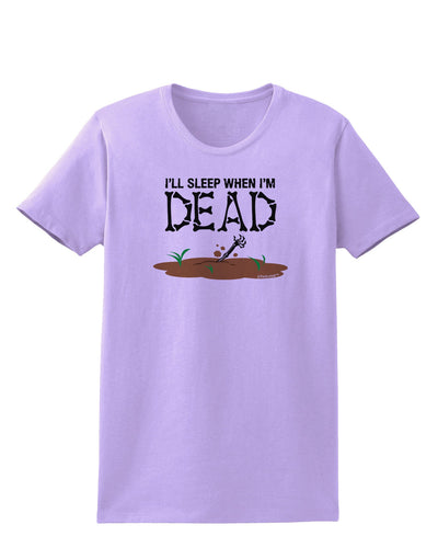 Sleep When Dead Womens T-Shirt-Womens T-Shirt-TooLoud-Lavender-X-Small-Davson Sales