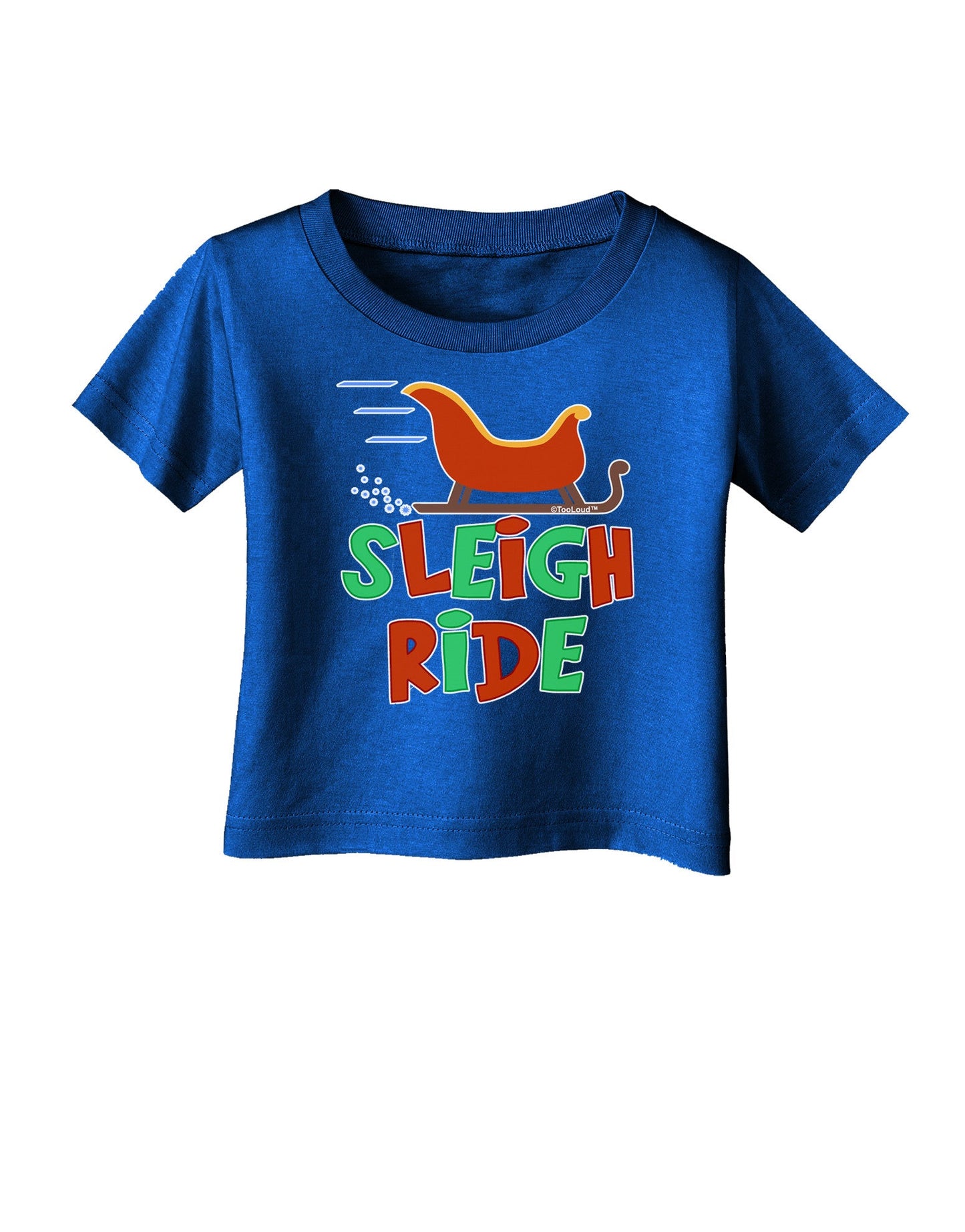 Sleigh Ride Color Infant T-Shirt Dark-Infant T-Shirt-TooLoud-Royal-Blue-06-Months-Davson Sales
