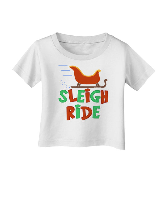 Sleigh Ride Color Infant T-Shirt-Infant T-Shirt-TooLoud-White-06-Months-Davson Sales