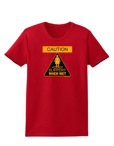 Slippery When Wet Womens Dark T-Shirt-Womens T-Shirt-TooLoud-Red-X-Small-Davson Sales